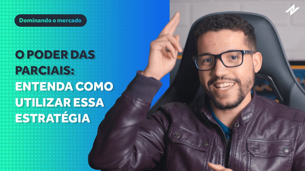 O Poder das Parciais: Entenda como utilizar essa estratégia!
