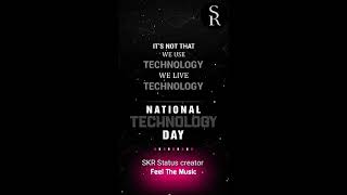 National Technology Day Status |National Technology Day Whatsapp Status |Technology Day 4K Status