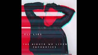 Eli Lieb - The Nights We Lived (Acoustic)