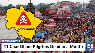 41 Char Dham Pilgrims Dead in a Month