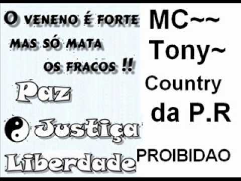 MC Tony country da P.R Proibidao pesado