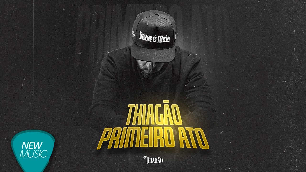 Thiagão - Thiagão Primeiro Ato