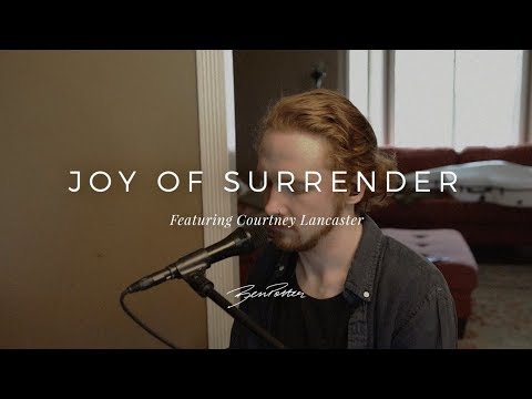 Joy Of Surrender by Ben Potter - Ft. Courtney Lancaster || RESIDE