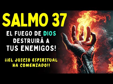 Salmo 37 - ¡Esta Oración Destruye Maldiciones, Brujerías y Enemigos!