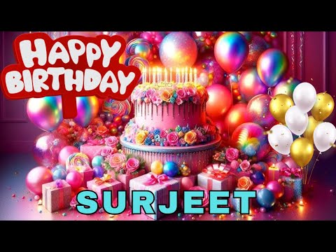 Happy Birthday Surjeet, Birthday Wishes, Birthday Song, WhatsApp Status, Today, hbd