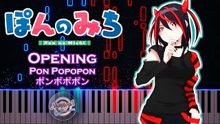Pon No Michi Opening Pon Popopon Piano Cover