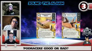 Sound the Alarm - Podracing Podracers