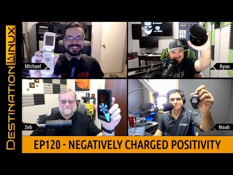 Destination Linux EP120 - Negatively Charged Positivity