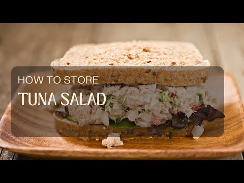 How to store tuna salad?