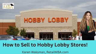 How to Sell to Hobby Lobby | Hobby Lobby Vendor | Sell to Hobby Lobby Stores | Hobby Lobby Supplier