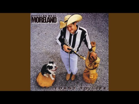 I Need a Girl - Doug Moreland