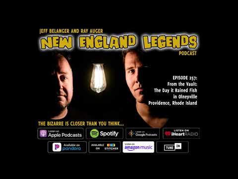 New England Legends Podcast 257 - From the Vault: The Day it Rained Fish in Olneyville, Rhode Island