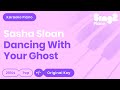 Sasha Sloan Dancing With Your Ghost Karaoke Piano