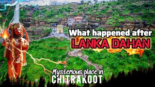 This Place COOLED Hanuman after LANKA DAHAN 🔥 | Never miss this Place in CHITRAKOOT