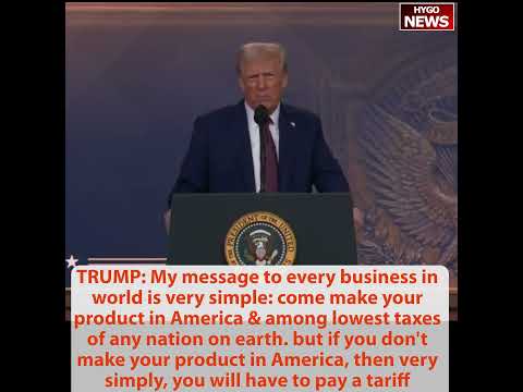 TRUMP My simple message: make in America lowest taxes or pay a tariff; began GOLDEN AGE OF AMERICA