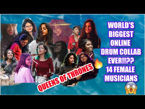 World's Biggest Online Drum Collab- QUEENS OF THRONES