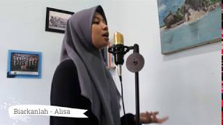BIARKANLAH - RAISA | ALISA #COVER