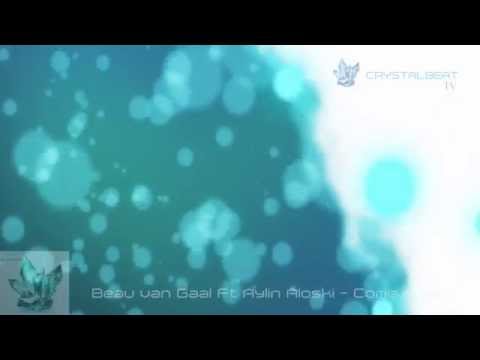 Beau van Gaal Ft Aylin Aloski - Come Closer (Available Now)