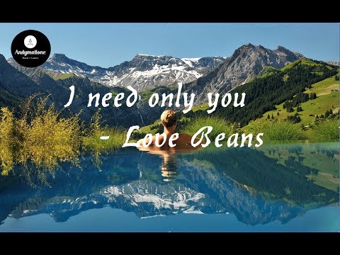 Love Beans - I need only you (Epidemic Sound) (w/Lyrics)