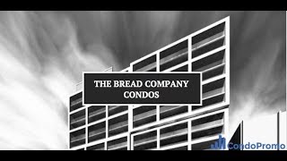 The Bread Company Condos