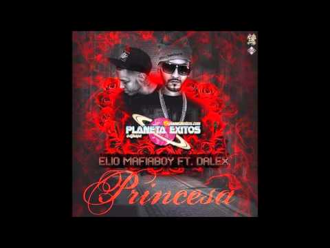 Elio MafiaBoy Ft. Dalex - Princesa