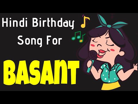 Basant Happy Birthday Song | Happy Birthday Basant Song Hindi | Birthday Song for Basant