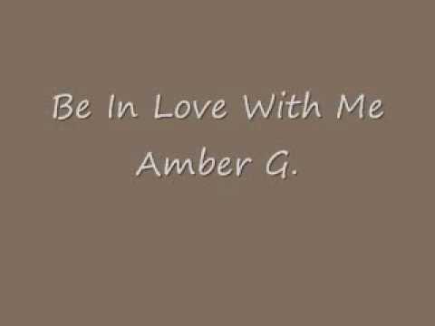 Amber G- Be In Love With Me (male version)