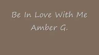 Amber G- Be In Love With Me (male version)