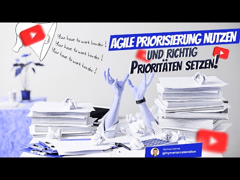 Agile Priorisierung nutzen  Priorisieren lernen und richtig Prioritäten setzen Hymer Acceleration