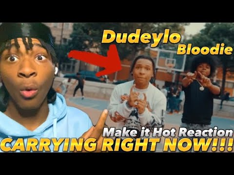 THEY'RE CARYYING SUGARHILL!!! Dudeylo X Bloodie Make It Hot Reaction