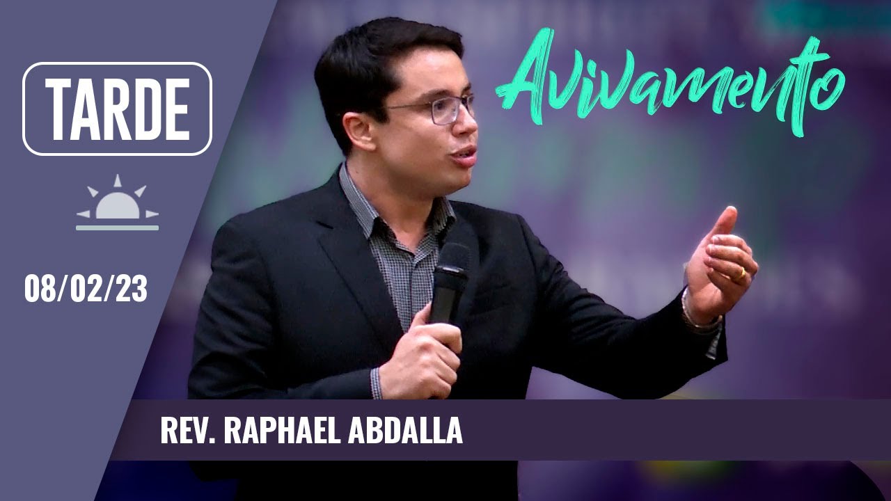 V Conferência de Avivamento e Reforma Espiritual | Pr. Raphael Abdalla | Palestra 15