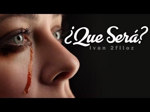 ¿QUE SERA?  VIDEO LYRICS --- IVAN 2FILOZ
