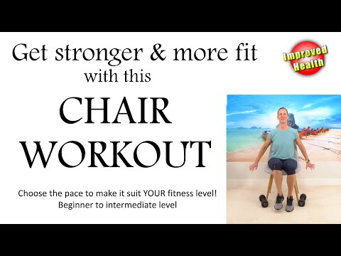 30 min CHAIR WORKOUT for Improved Strength, Fitness and Health