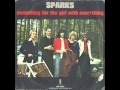 Sparks - Something For The Girl With Everything ...