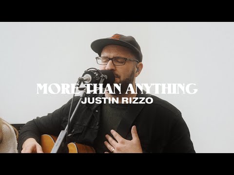 More Than Anything (Acoustic Version) - Justin Rizzo