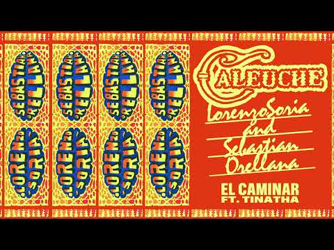Lorenzo Soria & Sebastián Orellana (ft  Tinatha) - El caminar