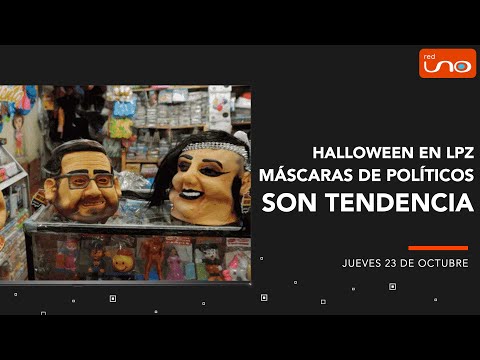 HALLOWEEN EN LA PAZ, MÁSCARAS DE POLÍTICOS SON TENDENCIA