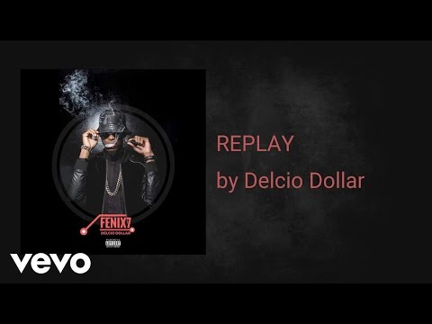 Delcio Dollar - REPLAY (AUDIO)