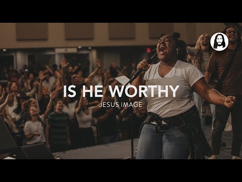 Is He Worthy | Jesus Image