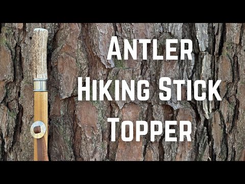 A Simple Antler Hiking Stick Topper