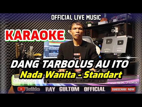 KARAOKE DANG TARBOLUS AU - NADA STANDART WANITA D = DO