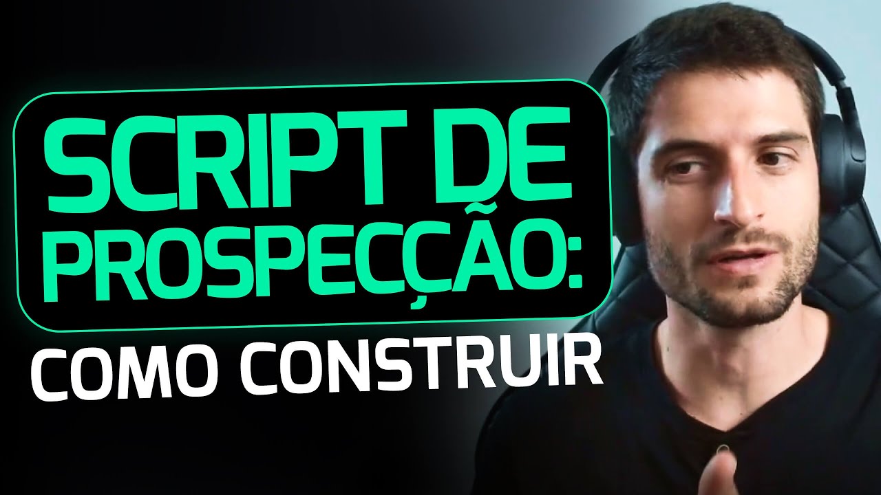 Como fazer SCRIPT de PROSPECÇÃO infalível | O que não pode faltar em um SCRIPT DE PROSPECÇÃO 🚀