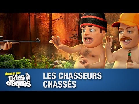Les chasseurs chassés - Têtes à claques