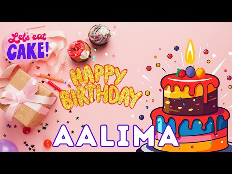 Happy Birthday Aalima, Birthday of Aalima, Best Birthday Wishes, hbd