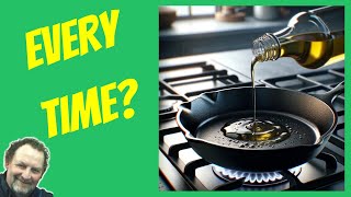 Do You Oil A Cast Iron Skillet Every Time?