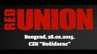 Red Union - Live 28.02.2015. @CZK Božidarac, Beograd