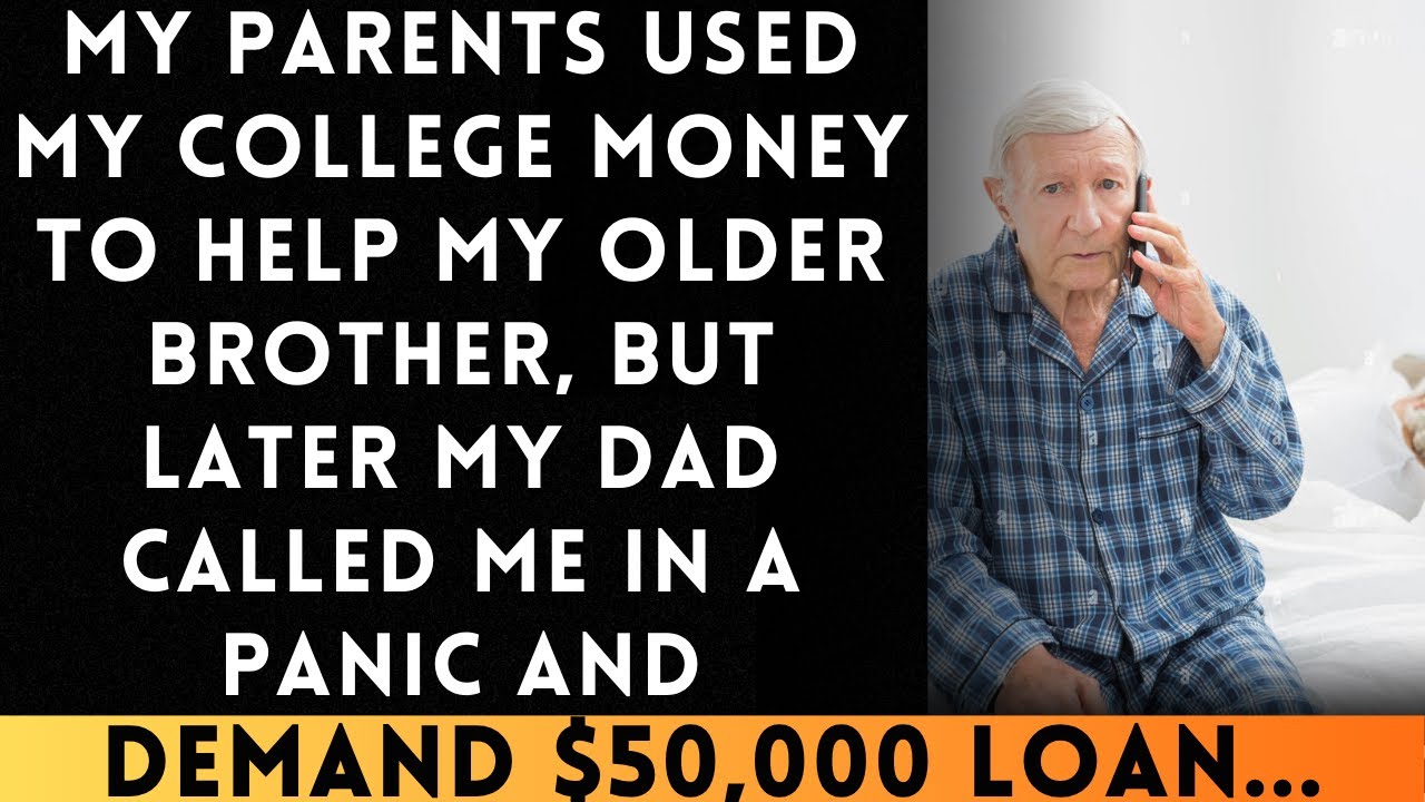 My Parents Spent My College Fund to Bail Out My Older Brother, But Later...