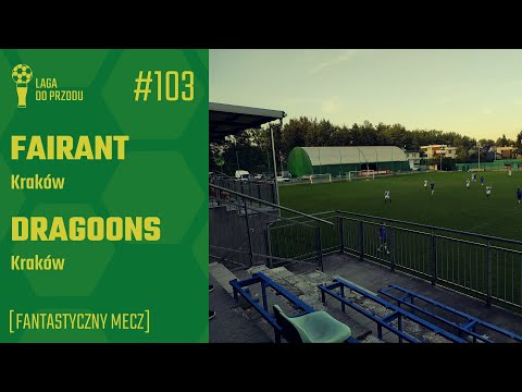 Fantastyczny mecz | Fairant Kraków - Dragoons Kraków