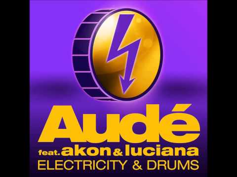 Dave Aude ft. Akon & Luciana - Electricity & Drums (Bad Boy) (Nacho Chapado & Ivan Gomez Radio Edit)