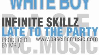11 - Infinite Skillz - White Boy - LTTP